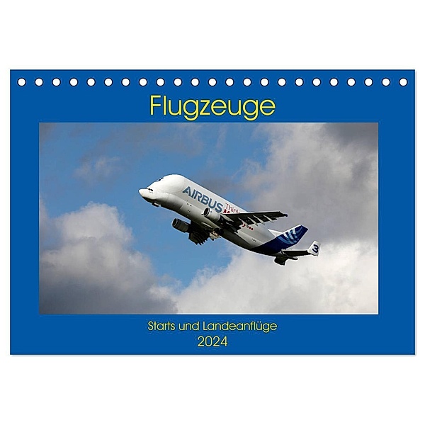 Flugzeuge - Starts und Landeanflüge (Tischkalender 2024 DIN A5 quer), CALVENDO Monatskalender, Frank Gayde