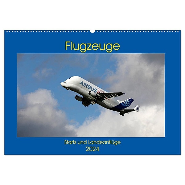Flugzeuge - Starts und Landeanflüge (Wandkalender 2024 DIN A2 quer), CALVENDO Monatskalender, Frank Gayde