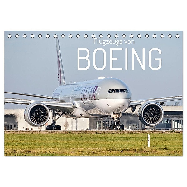Flugzeuge von Boeing (Tischkalender 2024 DIN A5 quer), CALVENDO Monatskalender, Jakob Otto