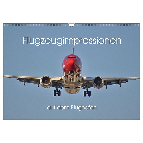 Flugzeugimpressionen auf dem Flughafen (Wandkalender 2025 DIN A3 quer), CALVENDO Monatskalender, Calvendo, Matthias Merz