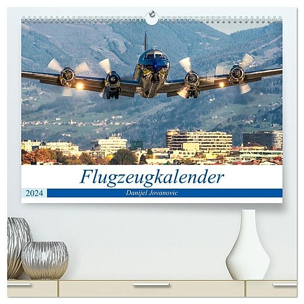 Flugzeugkalender (hochwertiger Premium Wandkalender 2024 DIN A2 quer), Kunstdruck in Hochglanz, Danijel Jovanovic