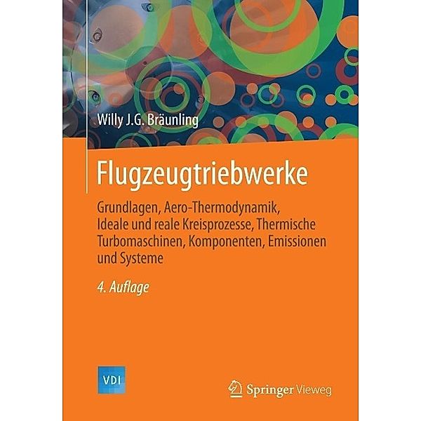 Flugzeugtriebwerke / VDI-Buch, Willy J. G. Bräunling