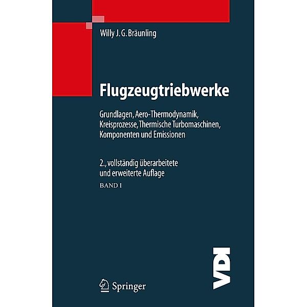 Flugzeugtriebwerke / VDI-Buch, Willy J. G. Bräunling