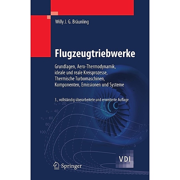 Flugzeugtriebwerke / VDI-Buch, Willy J. G. Bräunling