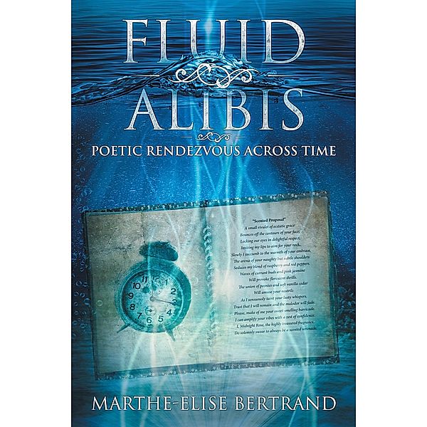 Fluid Alibis, Marthe-Elise Bertrand