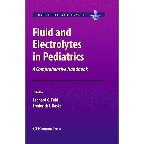 Fluid and Electrolytes in Pediatrics, Uri Alon, Dina Belachew, Deborah E. Cambell, Howard Corey, Aaron Friedman, Beatrice Goilav