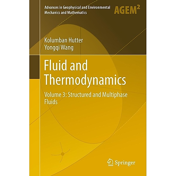 Fluid and Thermodynamics / Advances in Geophysical and Environmental Mechanics and Mathematics, Kolumban Hutter, Yongqi Wang