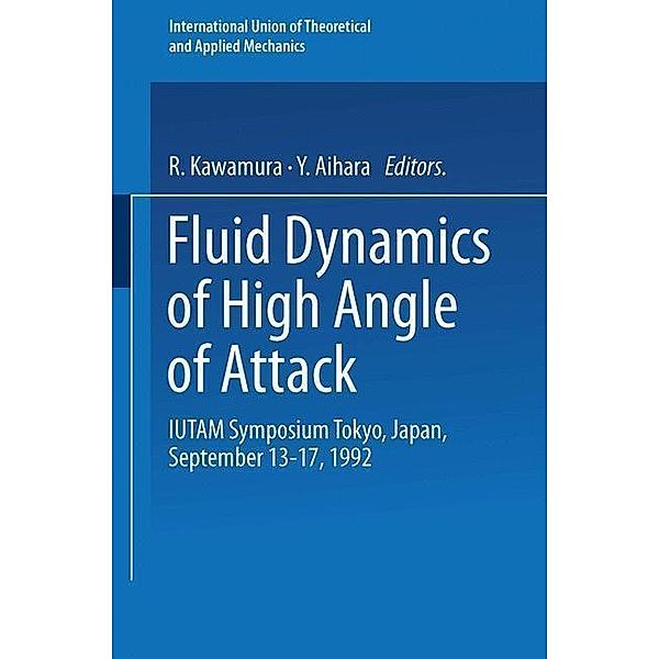 Fluid Dynamics of High Angle of Attack / IUTAM Symposia