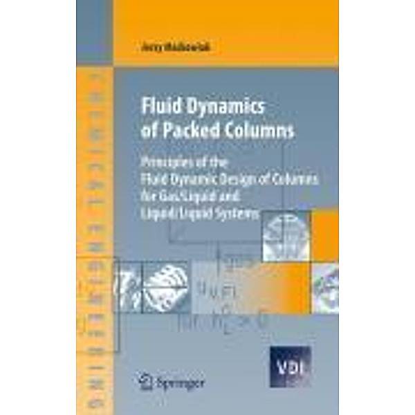 Fluid Dynamics of Packed Columns / VDI-Buch, Jerzy Mackowiak
