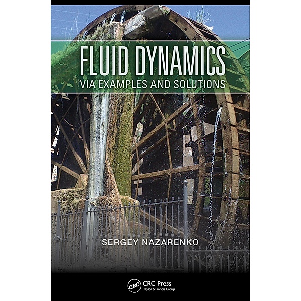 Fluid Dynamics via Examples and Solutions, Sergey Nazarenko