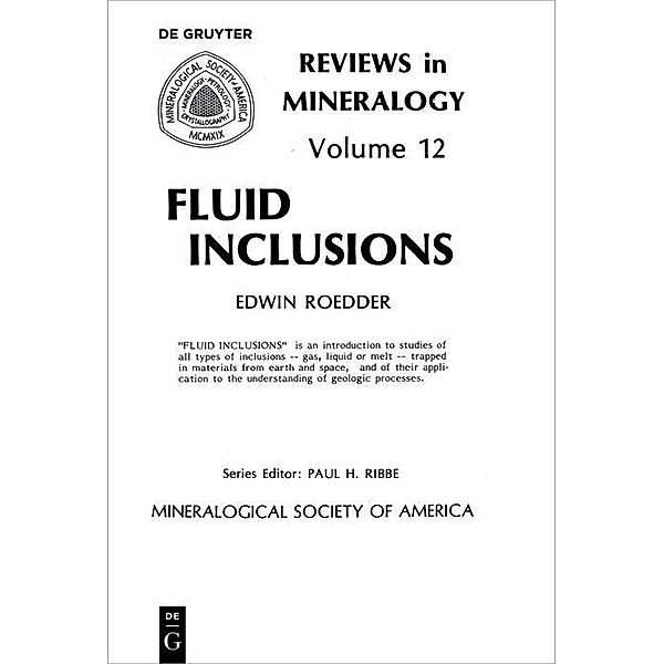 Fluid inclusions / Reviews in Mineralogy and Geochemistry Bd.12, Edwin Roedder