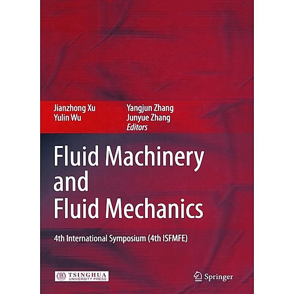 Fluid Machinery and Fluid Mechanics, Yangjun Zhang, Yulin Wu, Jianzhong Xu, Junyue Zhang