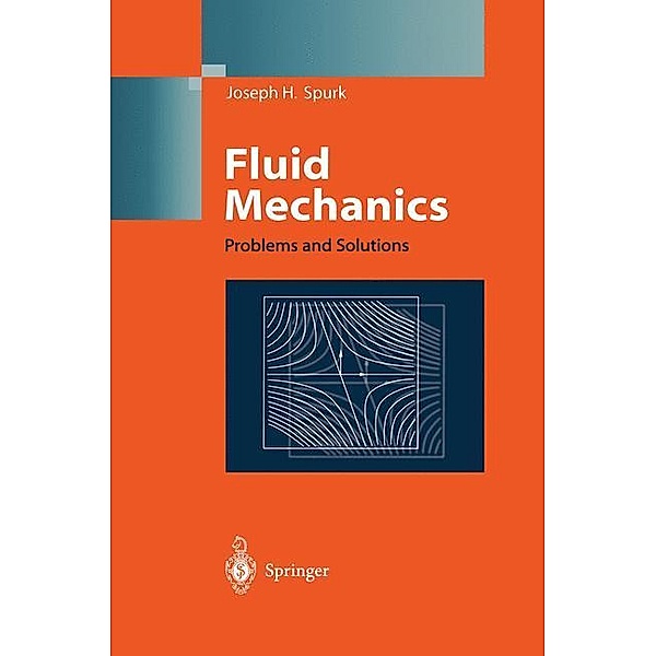 Fluid Mechanics, Joseph H. Spurk