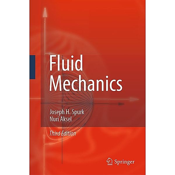 Fluid Mechanics, Joseph H. Spurk, Nuri Aksel