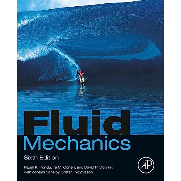 Fluid Mechanics, Pijush K. Kundu, Ira M. Cohen, David R Dowling