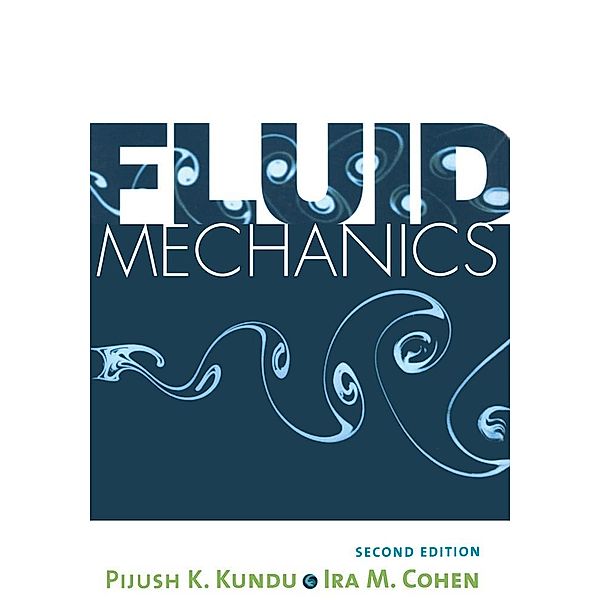 Fluid Mechanics, Pijush K. Kundu, Ira M. Cohen