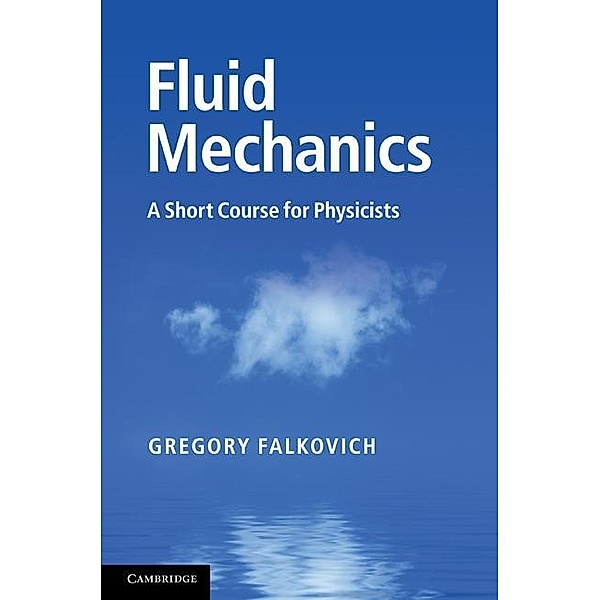 Fluid Mechanics, Gregory Falkovich