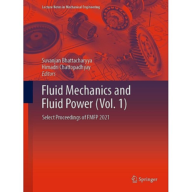 Fluid Mechanics and Fluid Power Vol. 1 Lecture Notes in Mechanical  Engineering eBook | Weltbild