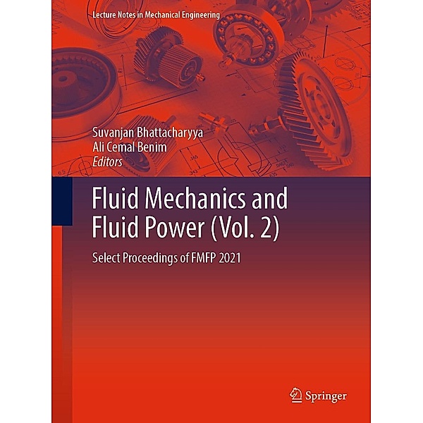 Fluid Mechanics and Fluid Power (Vol. 2) / Lecture Notes in Mechanical Engineering