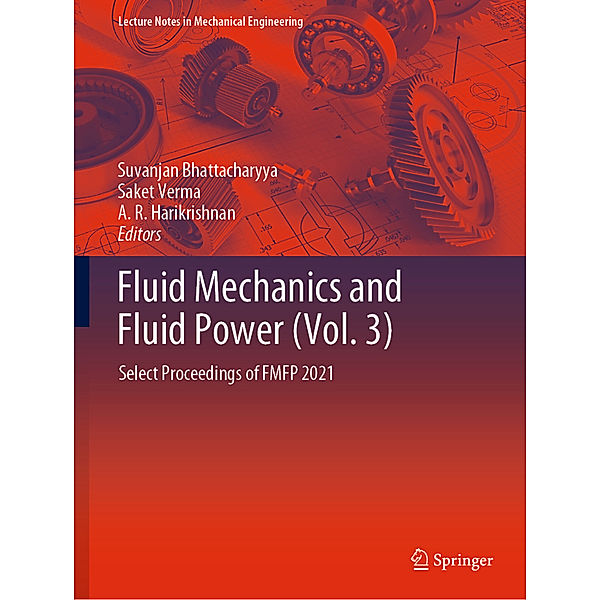 Fluid Mechanics and Fluid Power (Vol. 3)