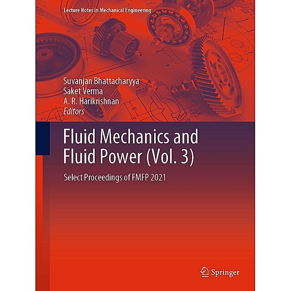 Fluid Mechanics and Fluid Power (Vol. 3) / Lecture Notes in Mechanical Engineering