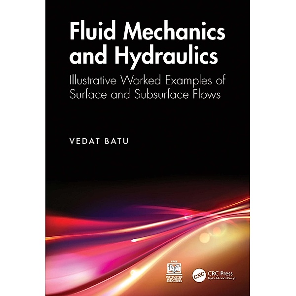 Fluid Mechanics and Hydraulics, Vedat Batu