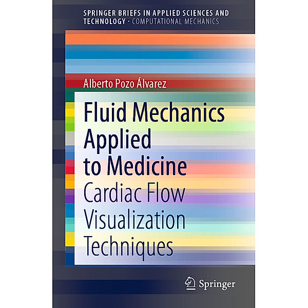 Fluid Mechanics Applied to Medicine, Alberto Pozo Álvarez