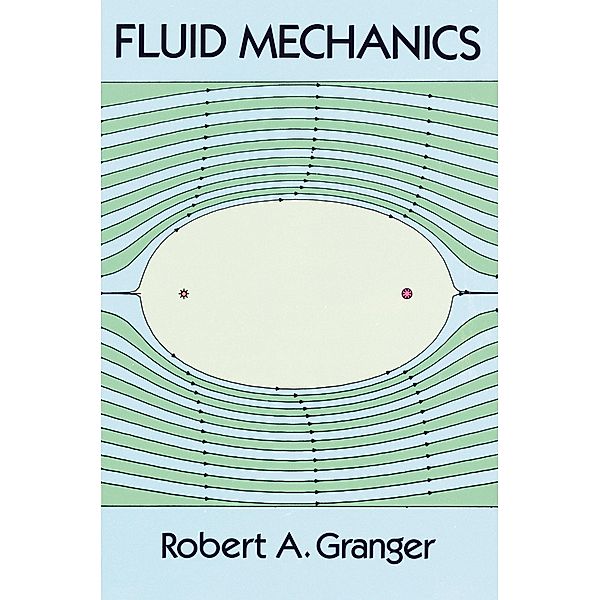 Fluid Mechanics / Dover Books on Physics, Robert A. Granger