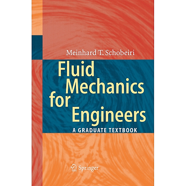 Fluid Mechanics for Engineers, Meinhard T. Schobeiri