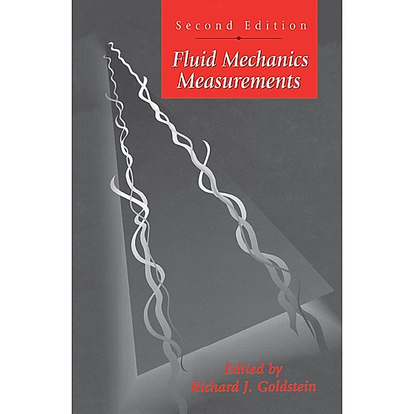 Fluid Mechanics Measurements, R. Goldstein
