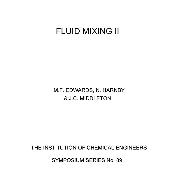 Fluid Mixing II, M. F. Edwards, N. Harnby, J. C. Middleton