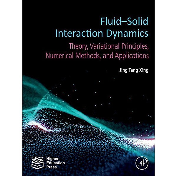 Fluid-Solid Interaction Dynamics, Jing Tang Xing