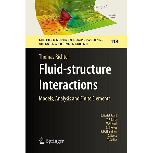 Fluid-structure Interactions / Lecture Notes in Computational Science and Engineering Bd.118, Thomas Richter