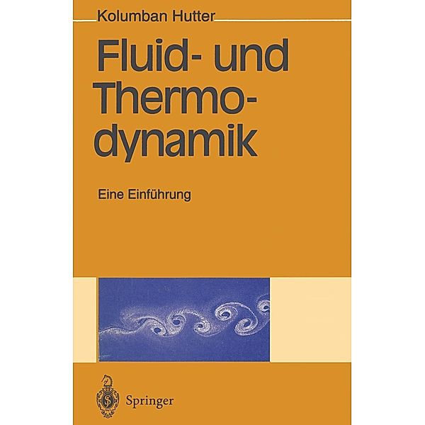 Fluid- und Thermodynamik, Kolumban Hutter