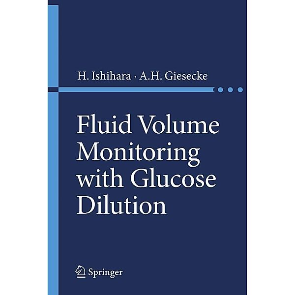 Fluid Volume Monitoring with Glucose Dilution, Adolph H. Giesecke, Hironori Ishihara