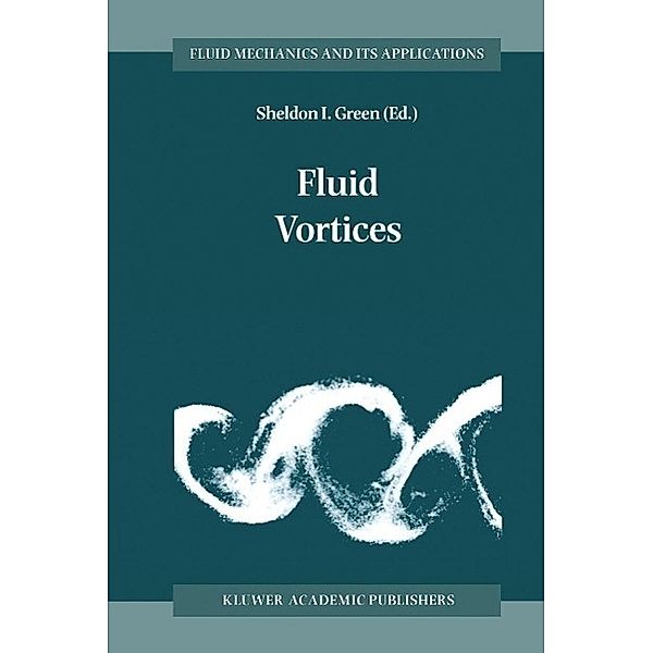 Fluid Vortices / Fluid Mechanics and Its Applications Bd.30