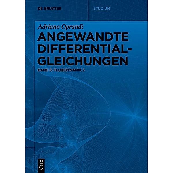Fluiddynamik 2 / De Gruyter Studium, Adriano Oprandi