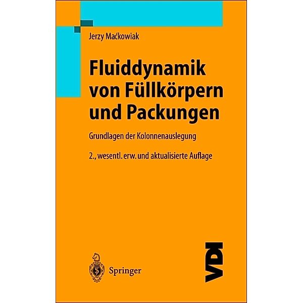 Fluiddynamik von Füllkörpern und Packungen, Jerzy Mackowiak
