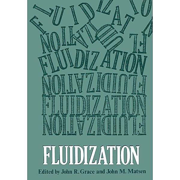 Fluidization, John M. Matsen, John R. Grace