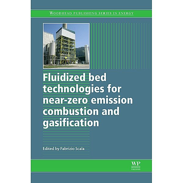 Fluidized Bed Technologies for Near-Zero Emission Combustion and Gasification