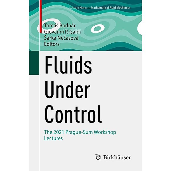 Fluids Under Control / Advances in Mathematical Fluid Mechanics