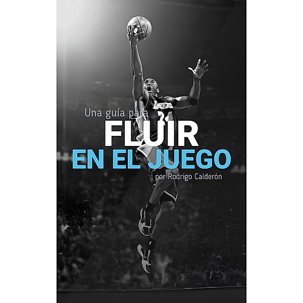 Fluir en el juego, Rodrigo Calderon