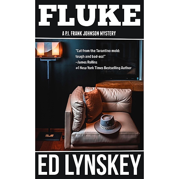 Fluke (P.I. Frank Johnson Mystery Series, #10) / P.I. Frank Johnson Mystery Series, Ed Lynskey