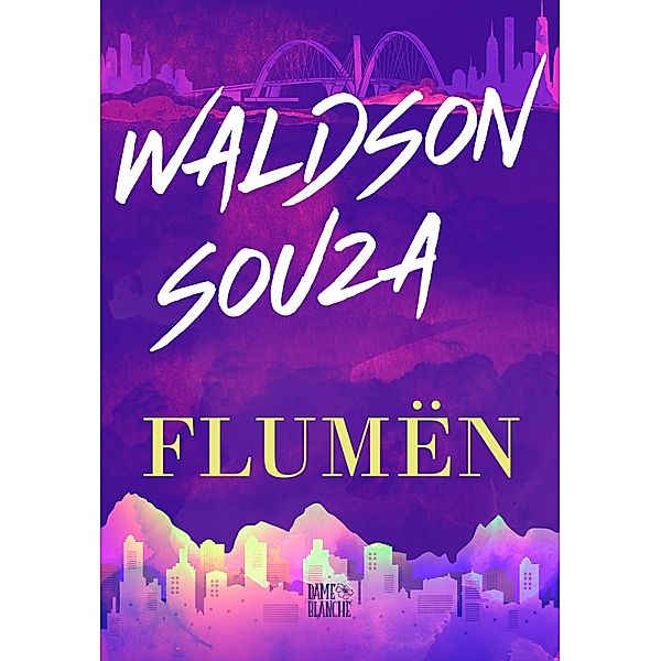 Flumën / Cosmópolis Bd.2, Waldson Souza