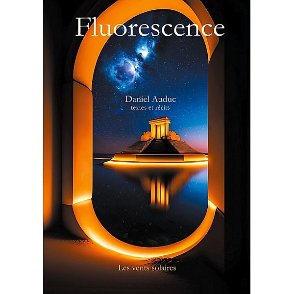 Fluorescence, Daniel Auduc