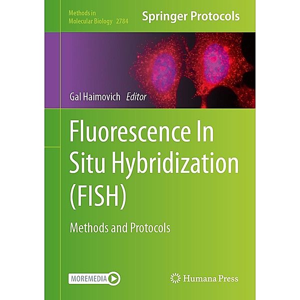Fluorescence In Situ Hybridization (FISH) / Methods in Molecular Biology Bd.2784
