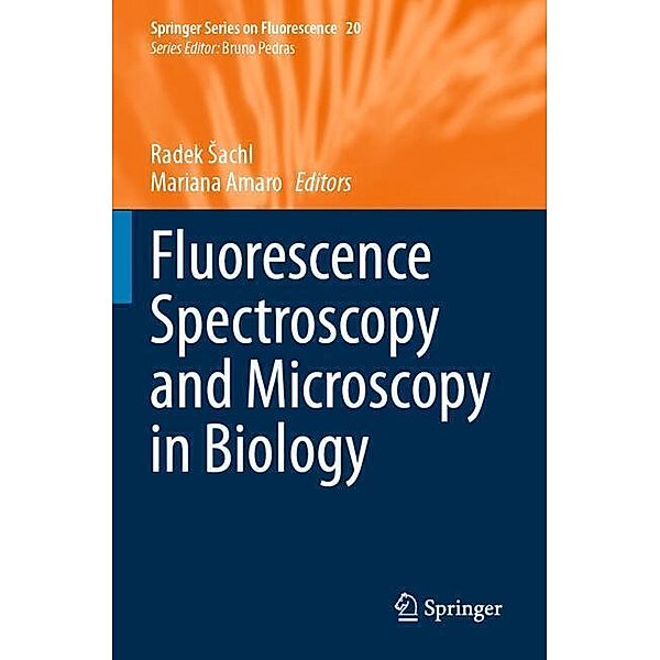 Fluorescence Spectroscopy and Microscopy in Biology