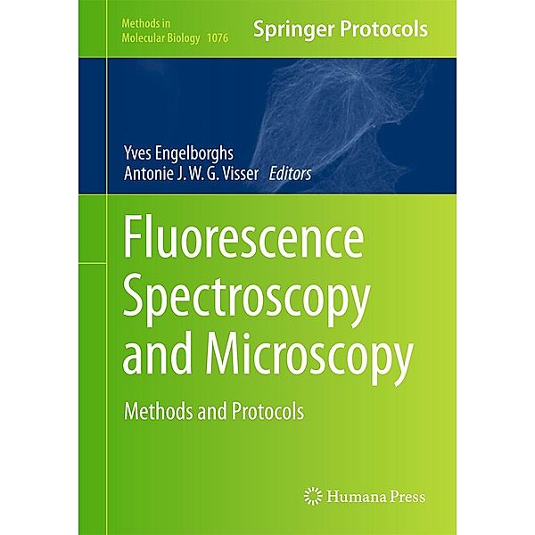 Fluorescence Spectroscopy and Microscopy / Methods in Molecular Biology Bd.1076
