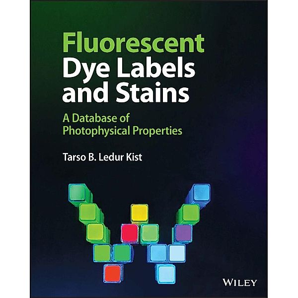 Fluorescent Dye Labels and Stains, Tarso B. Ledur Kist