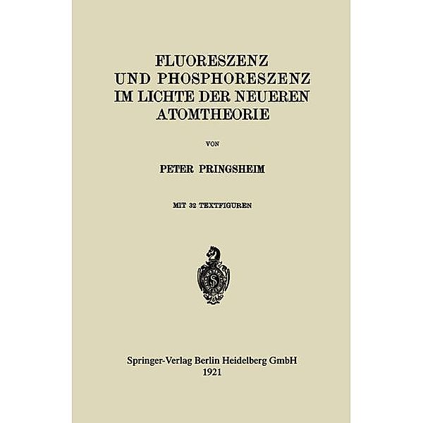 Fluoreszenz und Phosphoreszenz im Lichte der Neueren Atomtheorie, Peter Pringsheim